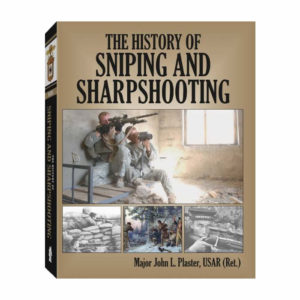 History of Sniping and Sharpshooting by Major John Plaster