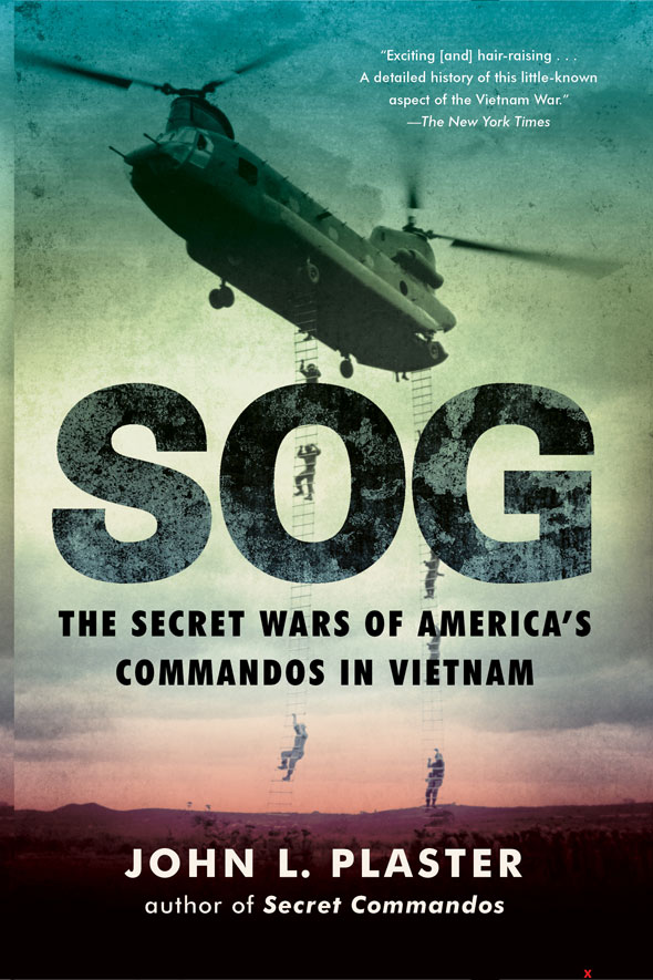 SOG The Secret Wars of America's Commandos in Vietnam